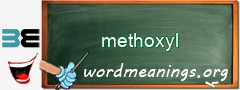 WordMeaning blackboard for methoxyl